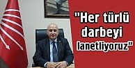 'Her türlü darbeyi lanetliyoruz'