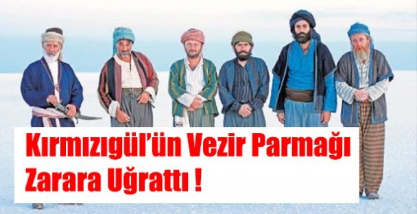 Vezir Parmağı Zarar Ettirdi!
